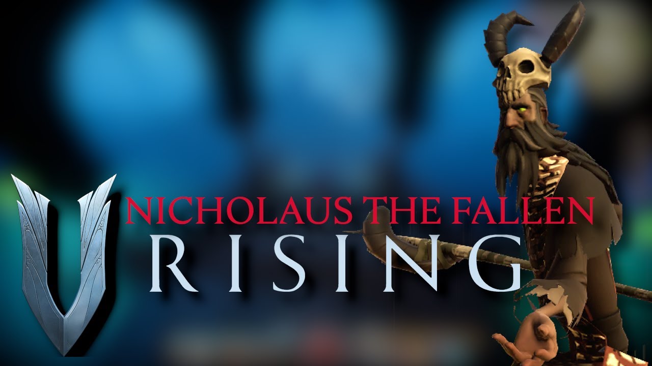Nicholaus the Fallen // V Rising