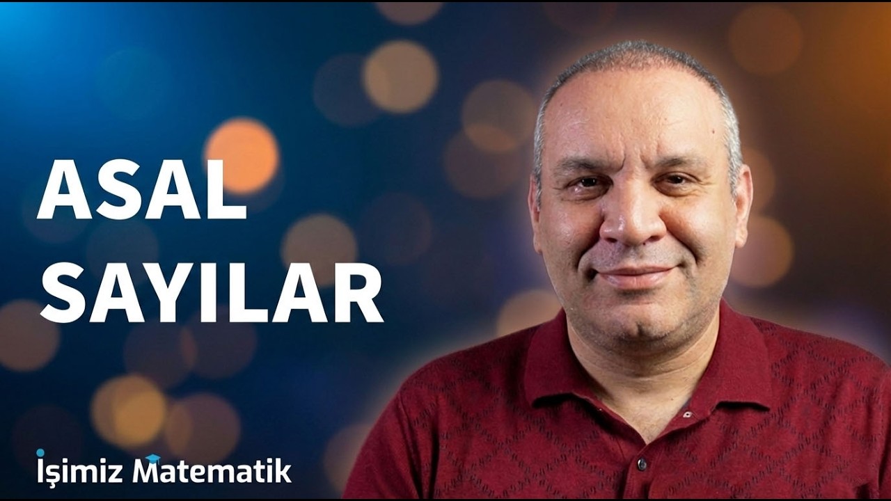 Tek Videoda Asal Sayıları Bitiriyoruz! | Asal Sayılar, Çarpanlara Ayırma ve Bölenler
