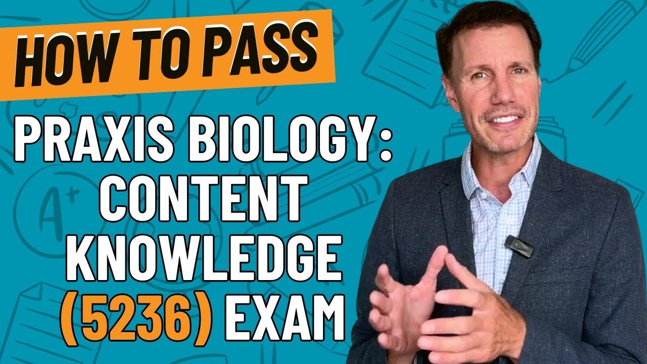 Как сдать экзамен Praxis Biology: Content Knowledge (5236) | Полное руководство по обучению