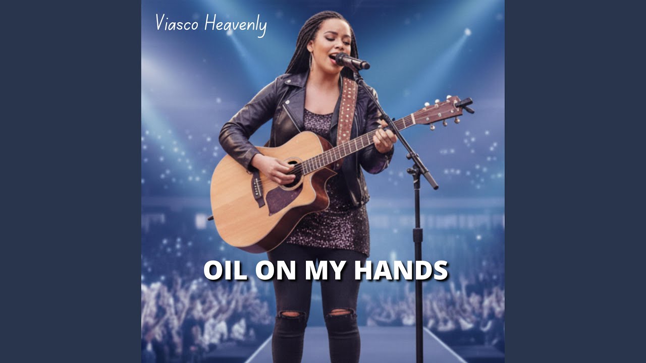 Oil on My Hands