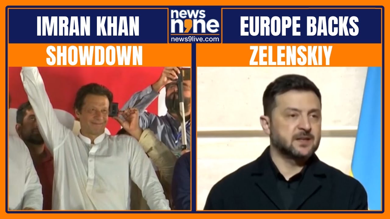 Pakistan On Edge As Imran Khan Standoff Deepens; Europe Backs Zelenskiy Amid New Peace Push | News9