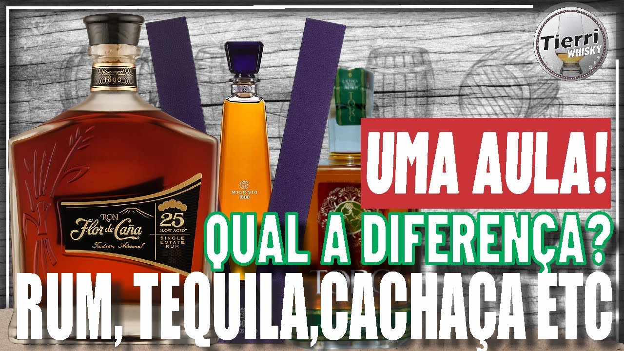 Qual a diferença entre o Whisky, Rum, Cachaça, Gin, Conhaque e Tequila?