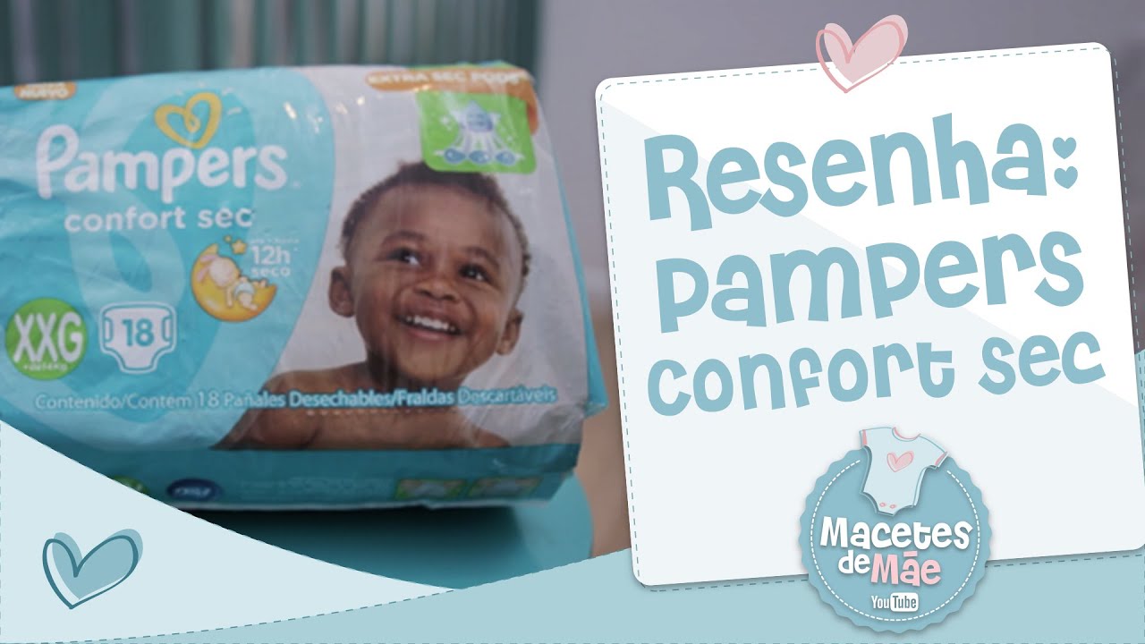 Resenha de fralda - NOVA Pampers Confort Sec - Conversa de M&atilde;e
