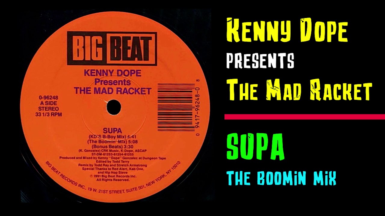 Kenny Dope Presents The Mad Racket - Supa - The Boomin' Mix