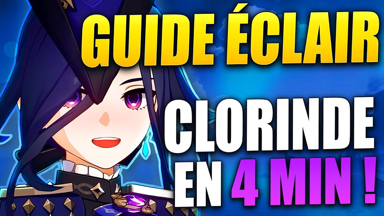 GUIDE &Eacute;CLAIR CLORINDE - Build, Statistiques & Teams