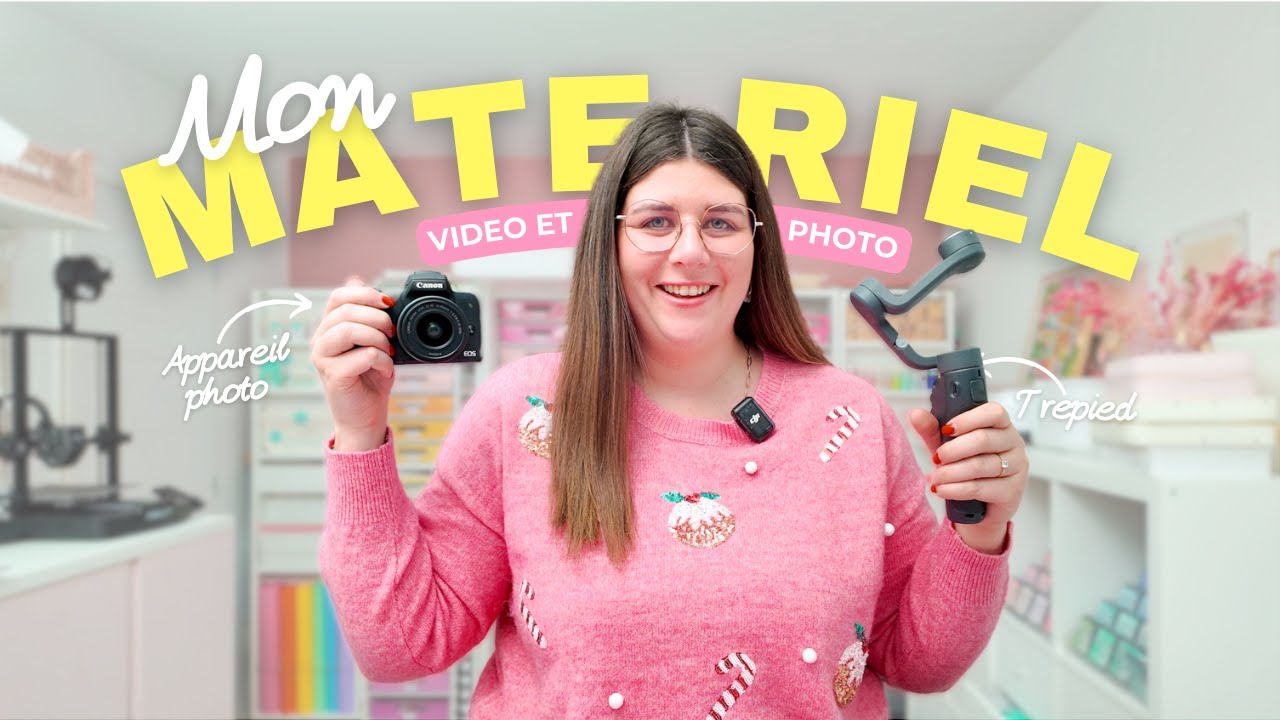 Quel matériel j'utilise pour filmer mes vidéos ?