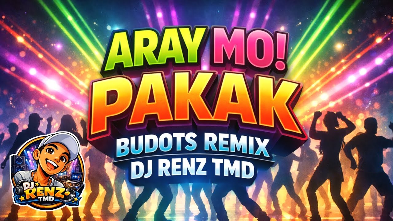 Aray Mo! Pakak Budots Remix | DJ RENZ TMD
