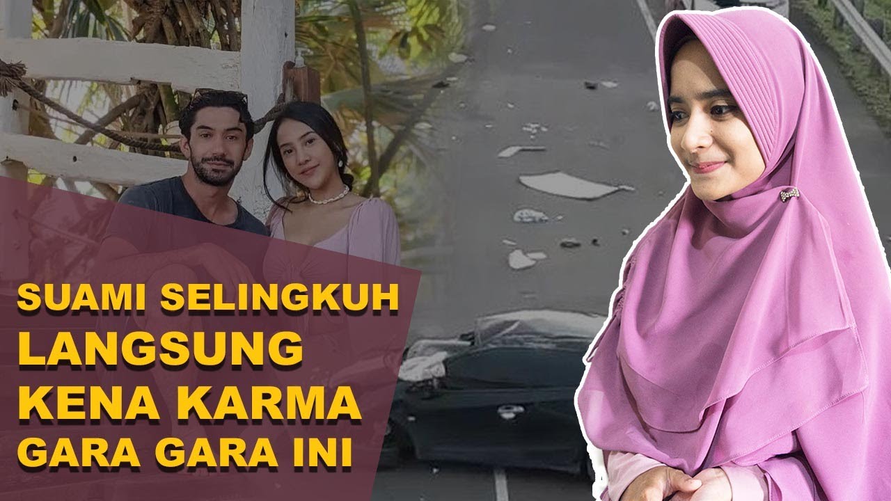 Suami Selingkuh Langsung Kena Karma Gara Gara Ini