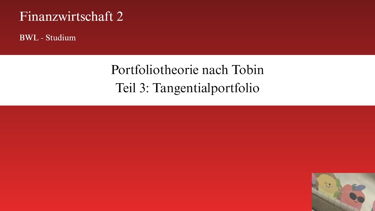 Portfoliotheorie nach Tobin - Teil 3: Tangentialportfolio (Fiwi 2)
