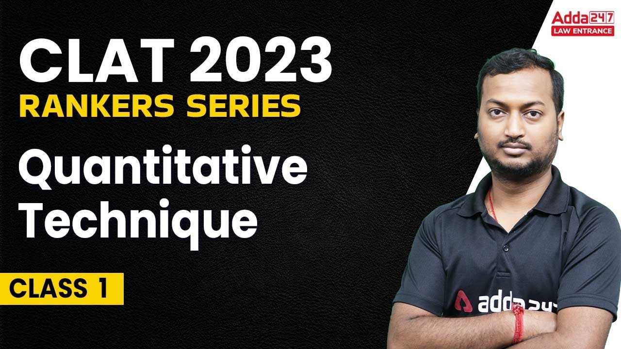 CLAT 2023 | CLAT Quantitative Techniques | Class #1