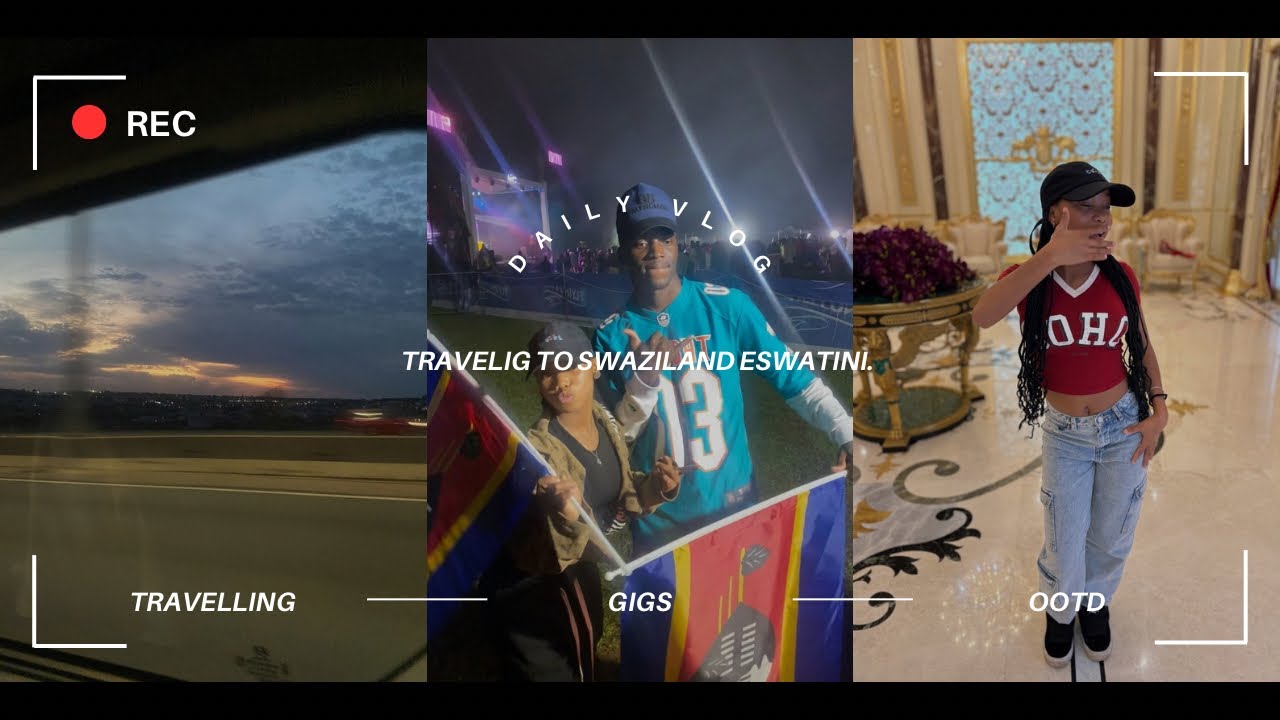 VLOG|| TRAVEL WITH ME TO SWAZILAND, GIGS & MANY MORE🇸🇿🇸🇿❤️!!