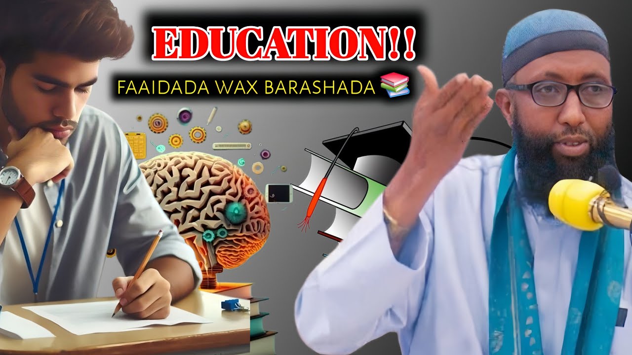 MUXAADARO cussub | Faaidada waxbarashada💡 ( akhriska 📚 )~HD | Sheikh Bashiir Hassan 2025