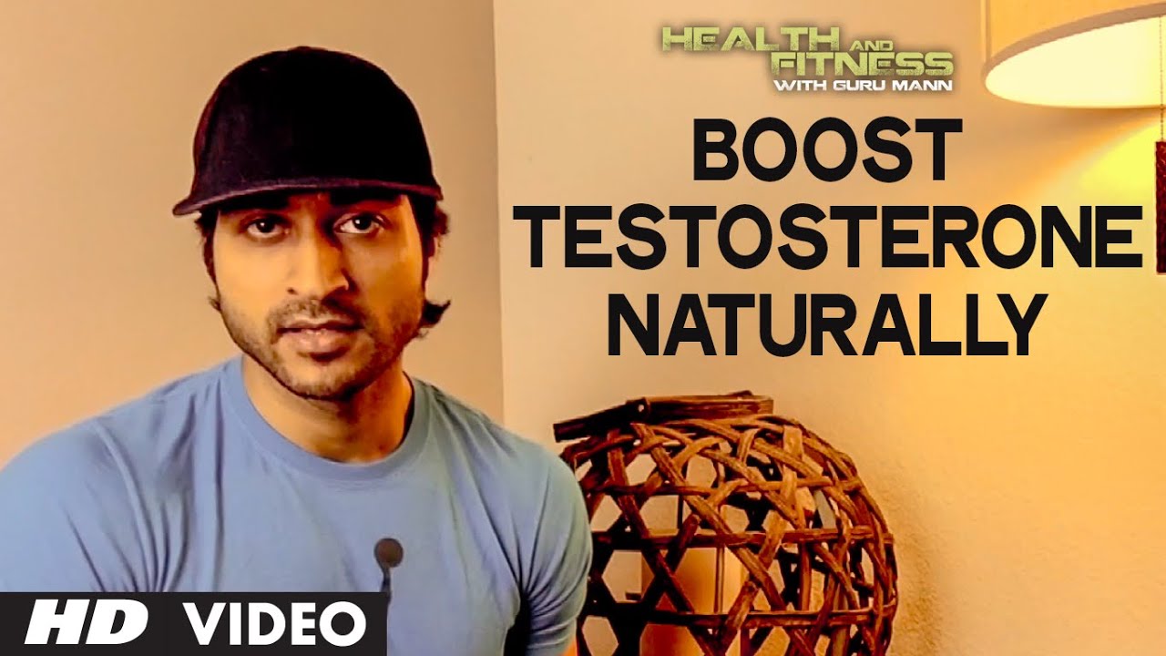 Boost Testosterone Naturally  | Health and Fitness Tips | Guru Mann