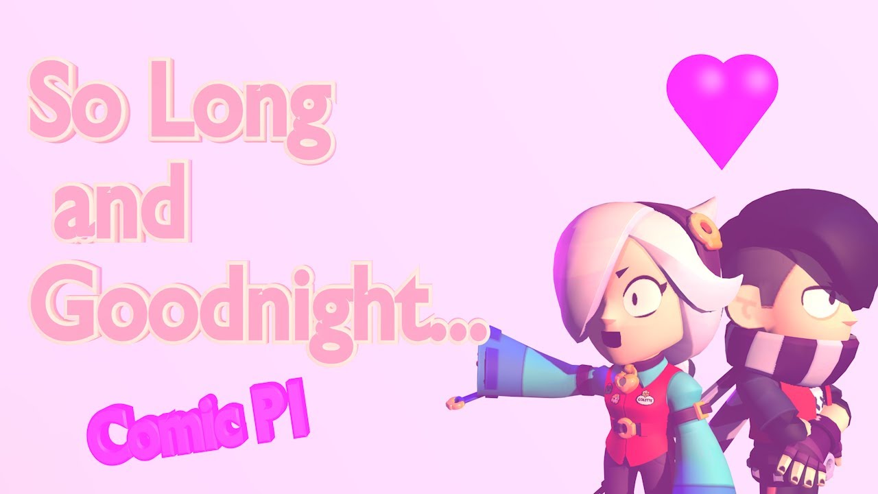 Brawl Stars Comic! So Long & Goodnight... Edgar X Colette - Brawl Stars