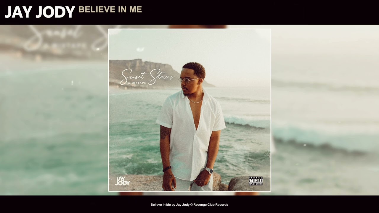 Jay Jody - Believe In Me ( Official Audio )