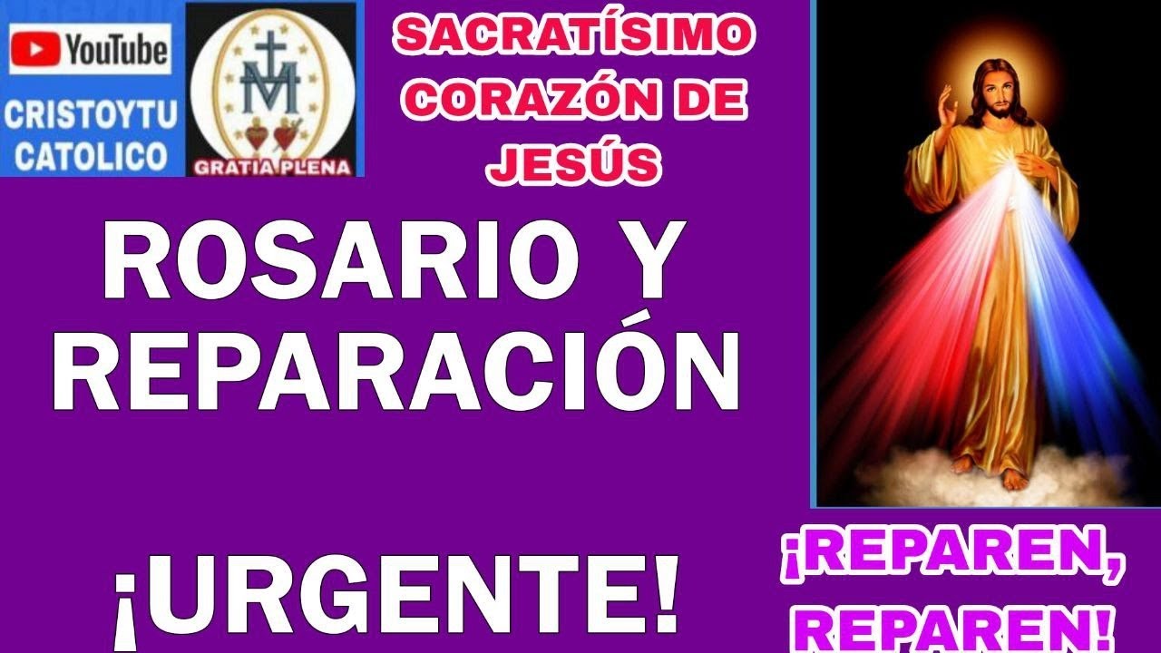 ¡¡REPAREN EN URGENCIA!!! 🙏❤️‍🩹 ROSARIO Y REPARACIÓN