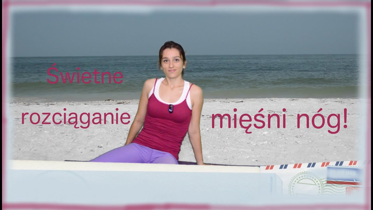 Rozciąganie mięśni uda - świetne rozciąganie nóg.