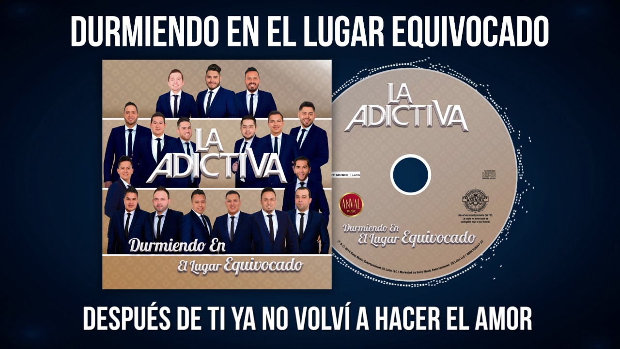 La Adictiva - Durmiendo En El Lugar Equivocado Video Lyric