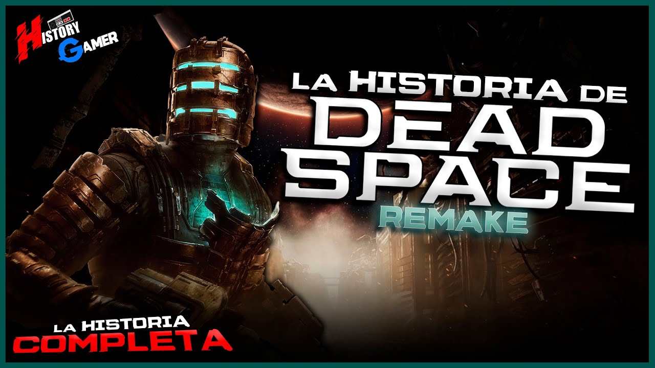 Historia de DEAD SPACE: Remake - (Clásico Mejorado) | History Gamer