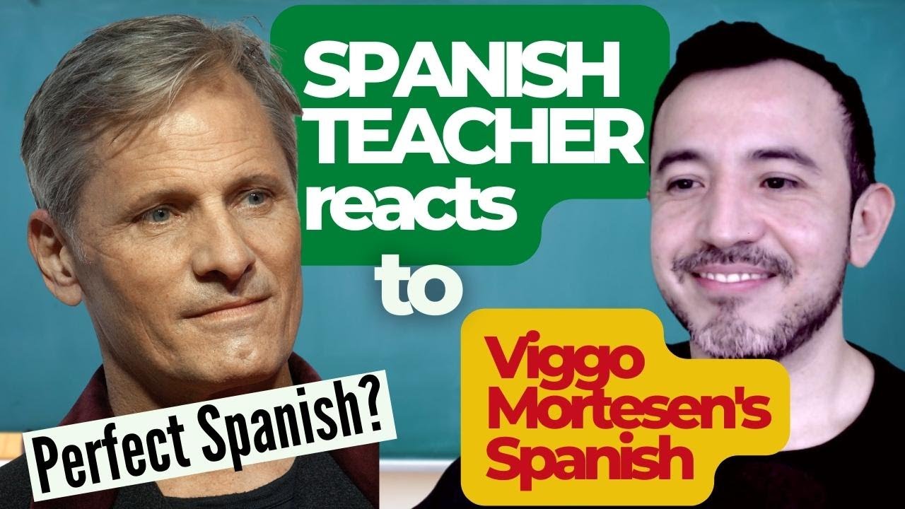 Spanish teacher reacts to celebrities speaking Spanish: Viggo Mortensen