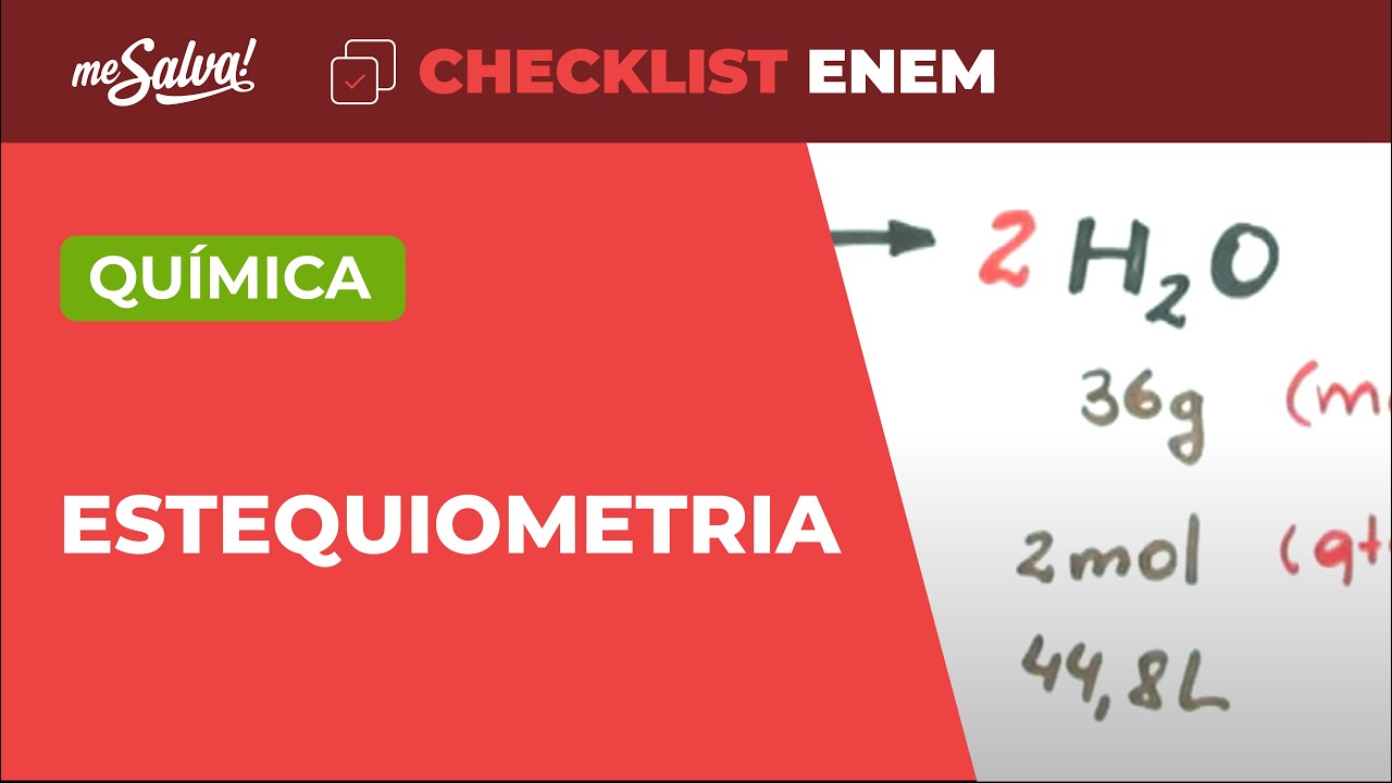 Cálculo Estequiométrico - Química | Checklist ENEM | Me Salva!