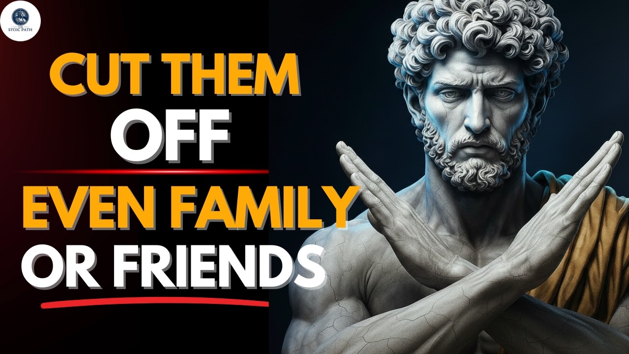 9 Toxic Relationship Signs You Should CUT TIES Even with Family or Friends | Stoicism