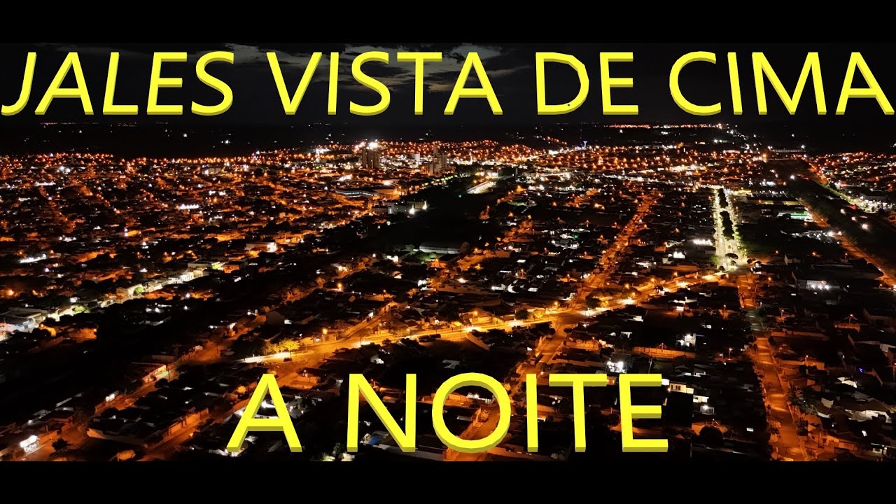🌍Jales vista de cima - A noite