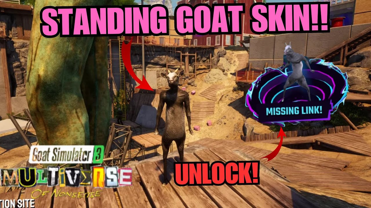 UNLOCK STANDING GOAT SKIN! MISSING LINK SKIN! Goat Simulator 3 Multiverse of Nonsense DLC UPDATE