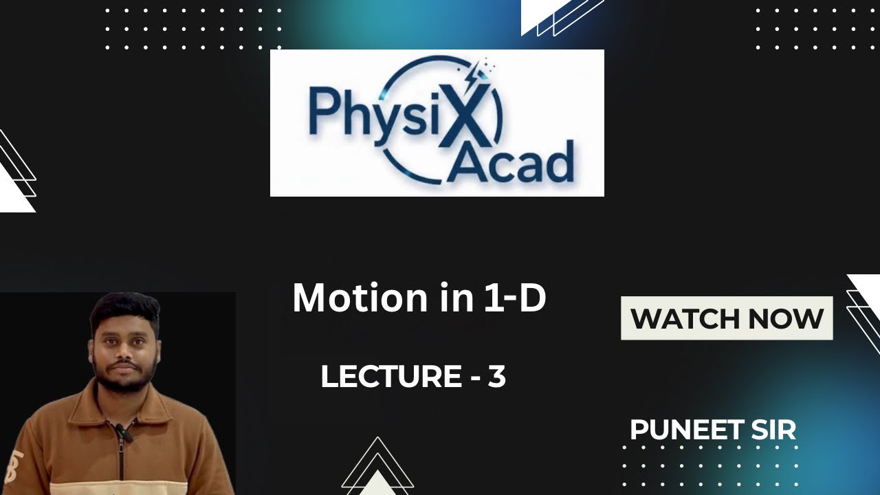 Motion in 1-Dimension L-3 | Acceleration | Physics | JEE & NEET | Puneet Sir