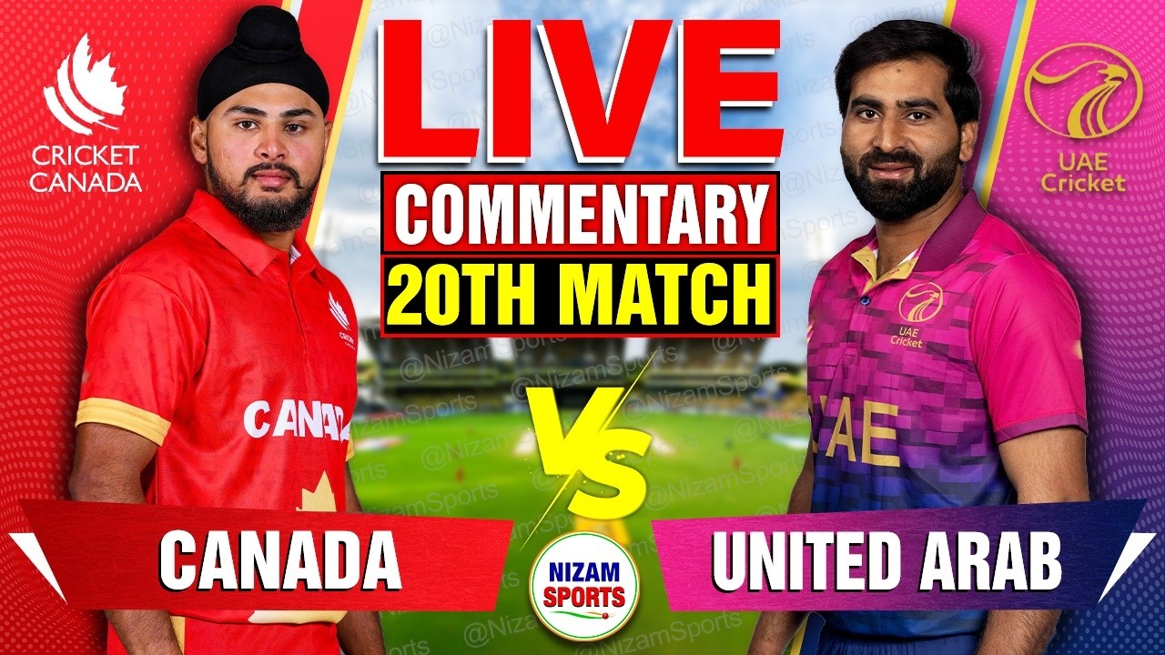 🔴Live: Canada vs United Arab Emirates | 20th Match | Live Cricket Score & Commentary