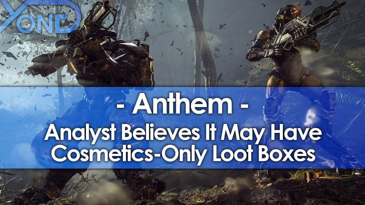 Analyst Believes EA's Anthem May Have Cosmetics-Only Loot Boxes