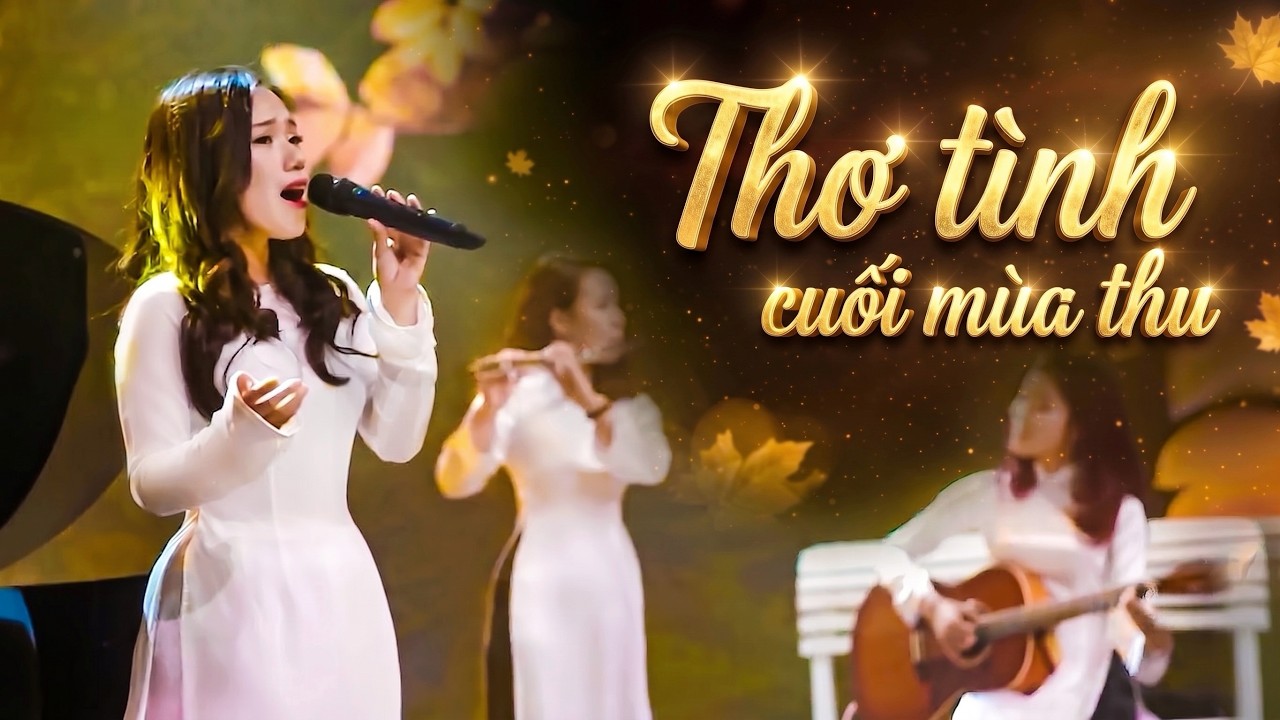 Thơ Tình Cuối Mùa Thu | Thùy Chi | Giai Điệu Tự Hào