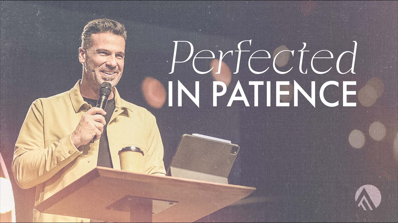 Perfected in Patience // Brian Guerin // Sunday Service