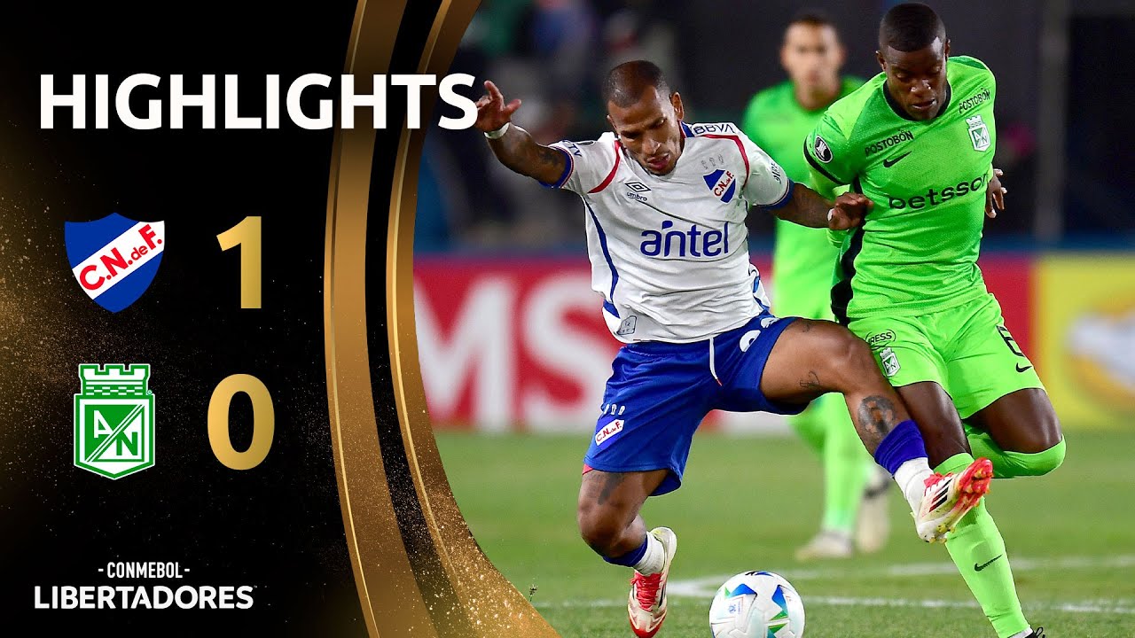 NACIONAL vs.ATLÉTICO NACIONAL | HIGHLIGHTS | CONMEBOL LIBERTADORES 2025