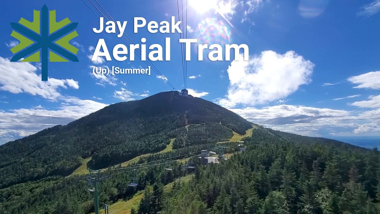Jay Peak Aerial Tram (Up) [Summer]