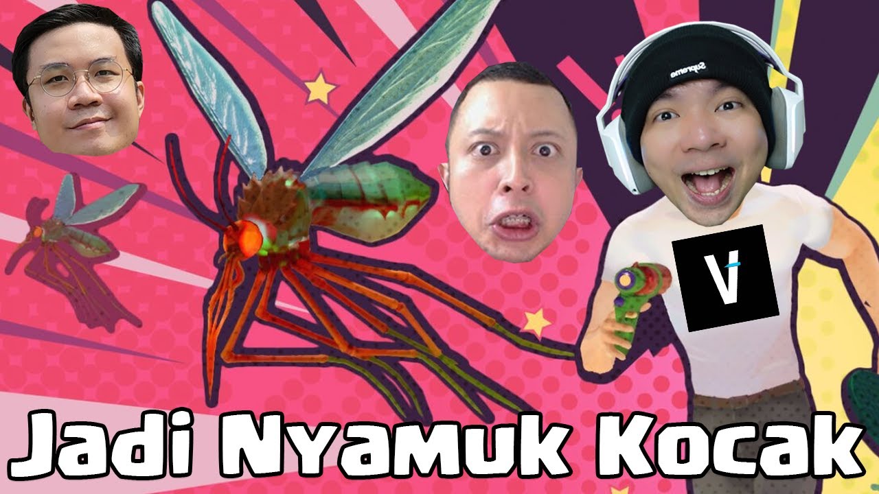 Mari Kita Menjadi Nyamuk Hehehe - The Mosquito Gang