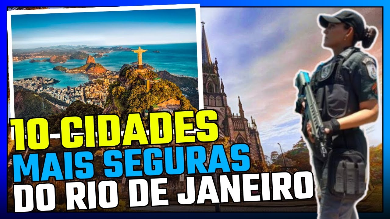 TOP 10 Cidades mais seguras do Rio de Janeiro