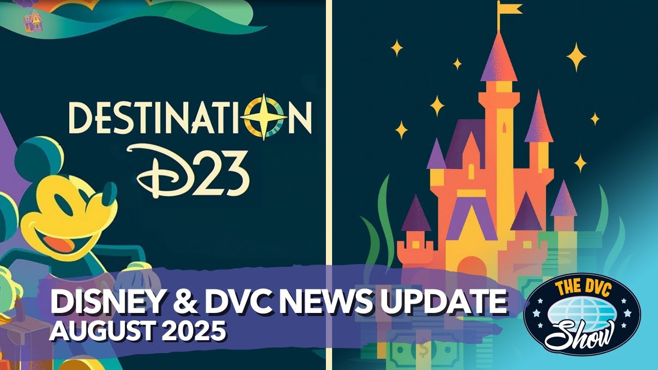 Riviera Resale Buyback, D23’s Missing Parks Panel & MORE! | August 2025 Disney News Update
