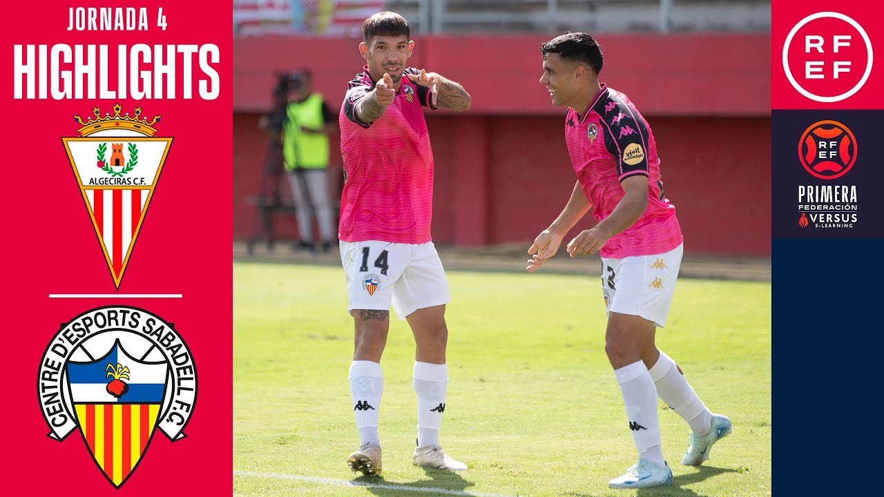 Resumen #PrimeraFederaci&oacute;n | Algeciras CF 1-2 CE Sabadell FC | Jornada 4 | Temporada 2025/26