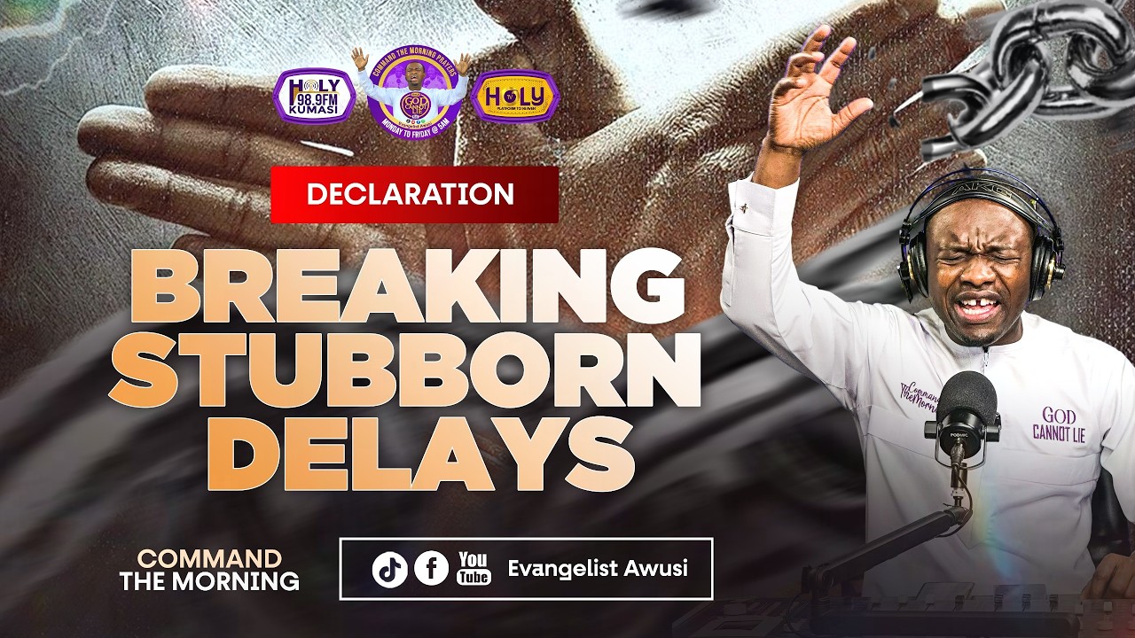 DECLARATION - BREAKING STUBBORN DELAYS  - CTM  EPISODE 892