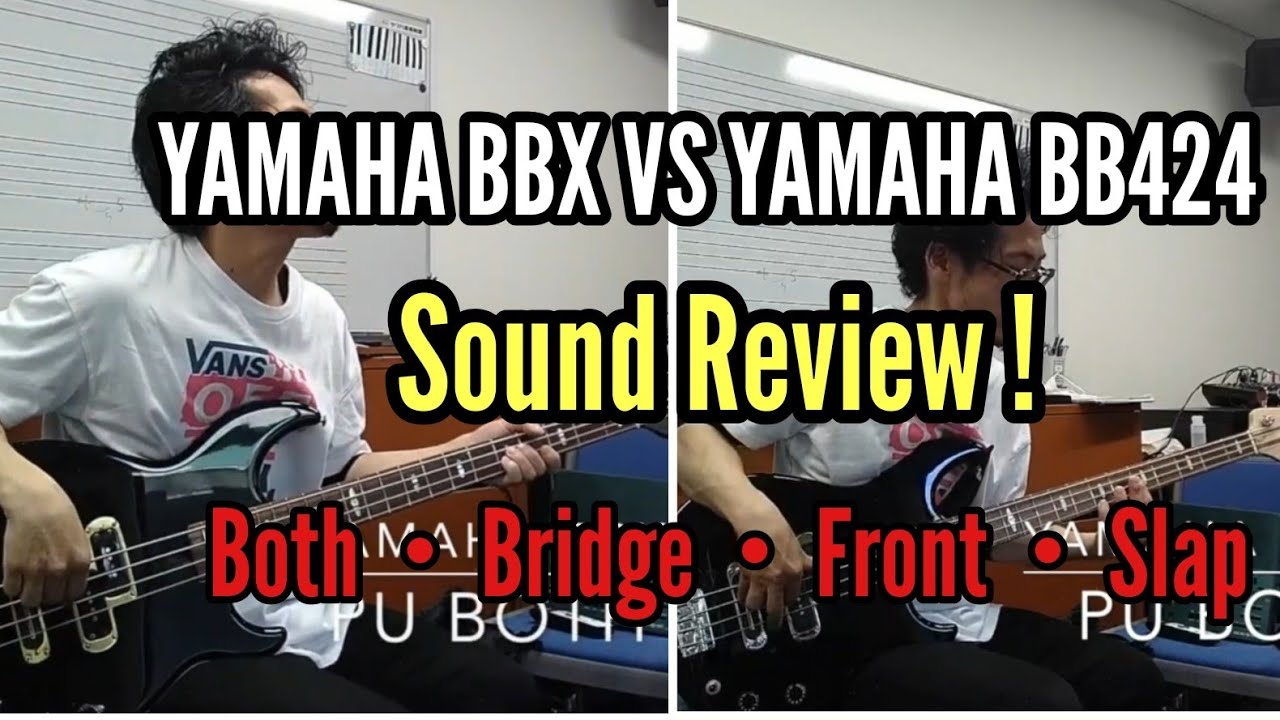 YAMAHA BBX VS YAMAHA BB424 Sound Review！