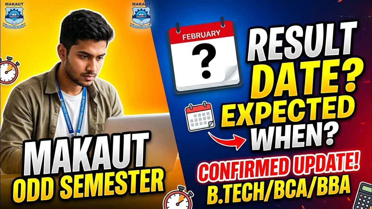 🚨 MAKAUT Odd Semester Result 2026: Expected Date Confirmed? | B.Tech/BCA/BBA