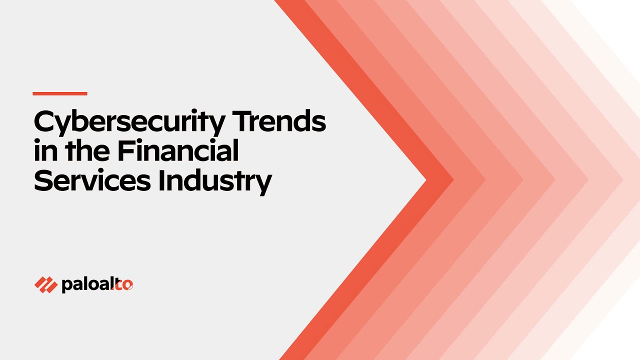 Cybersecurity Trends in the Financial Services Industry