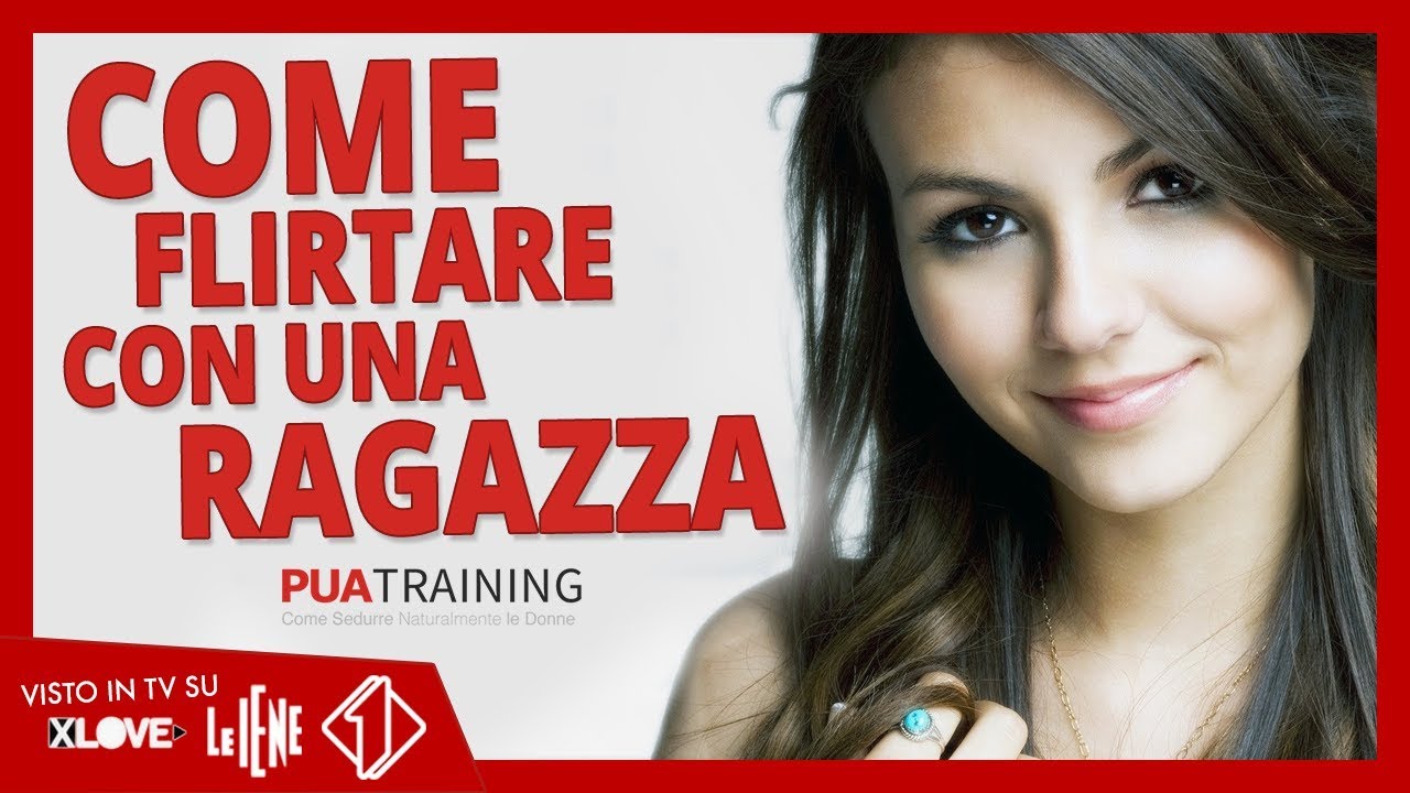 Come Flirtare Con Una Ragazza: Modi Giusti e Tecniche Efficaci per Stuzzicare e Sedurre