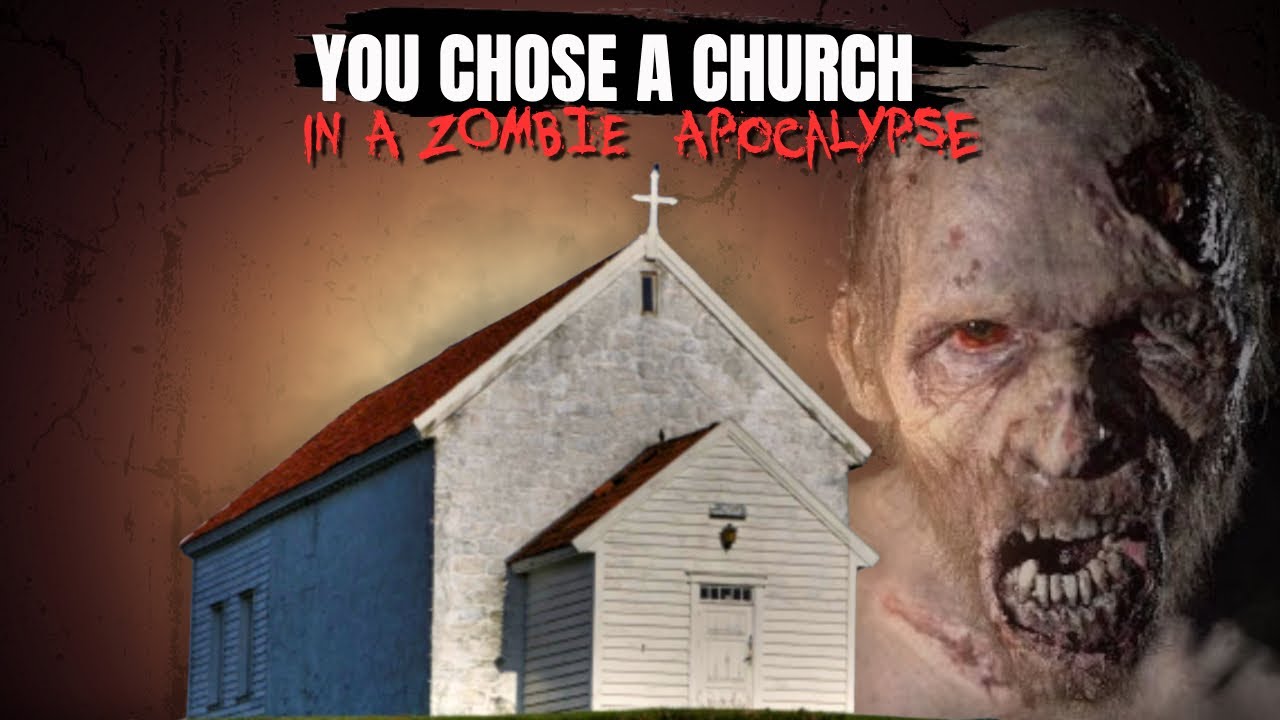 YOU CHOSE a CHURCH in the ZOMBIE APOCALYPSE! 