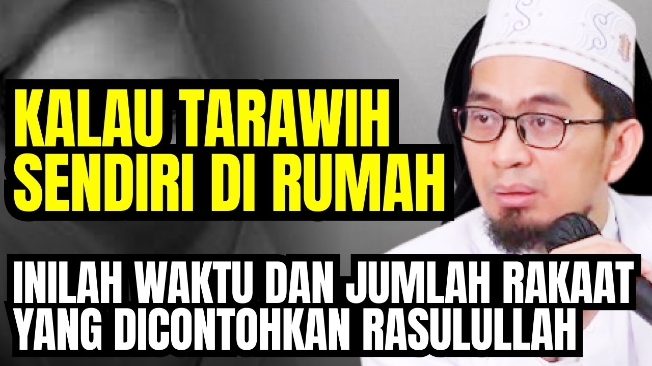 UAH: Kalau Tarawih Sendiri di Rumah, Inilah Waktu dan Jumlah Rakaat yang Dicontohkan Rasulullah