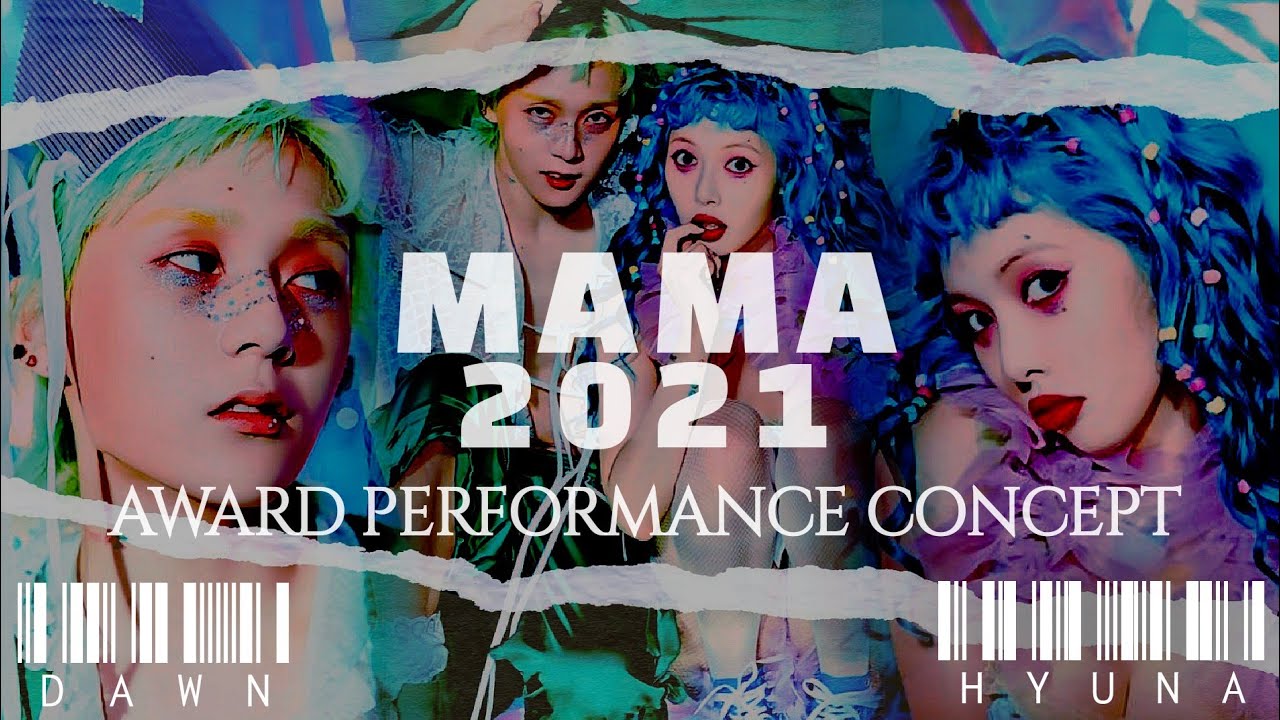 HYUNA&DAWN - MAMA 2021 (AWARD PERFORMANCE CONCEPT)