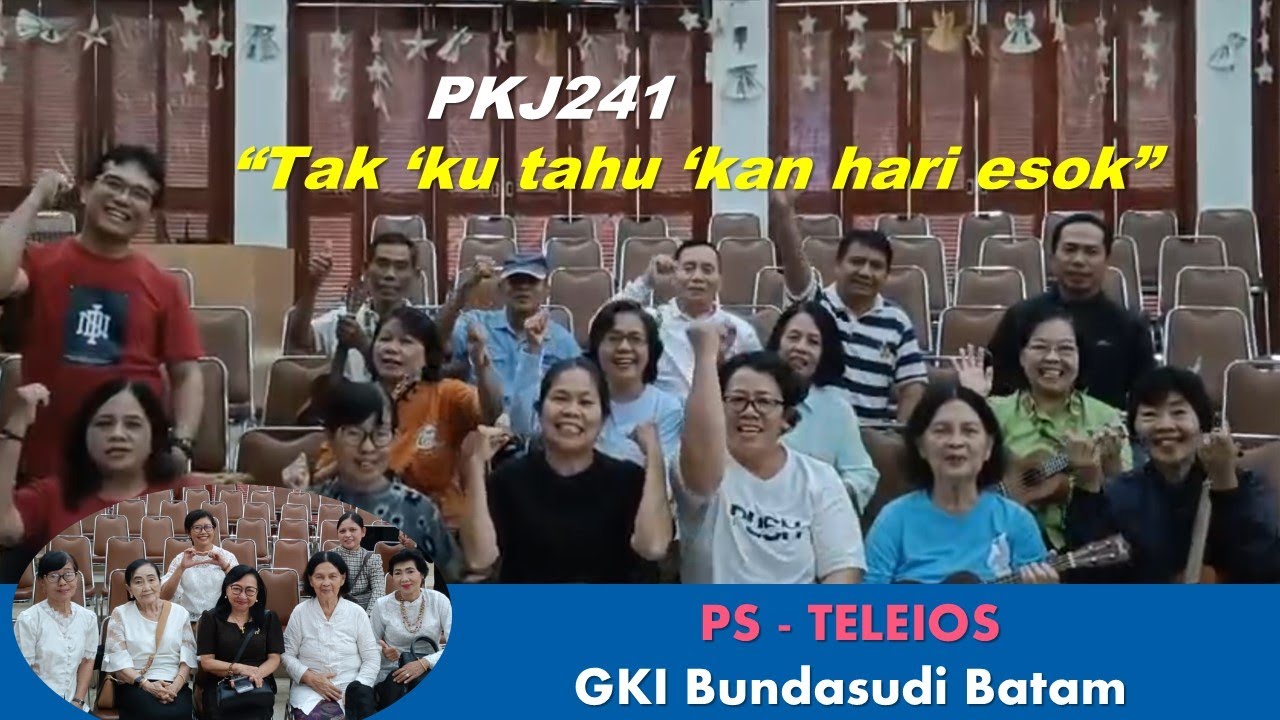 PKJ241 TAK KU TAHU KAN HARI ESOK  (PS TELEIOS )