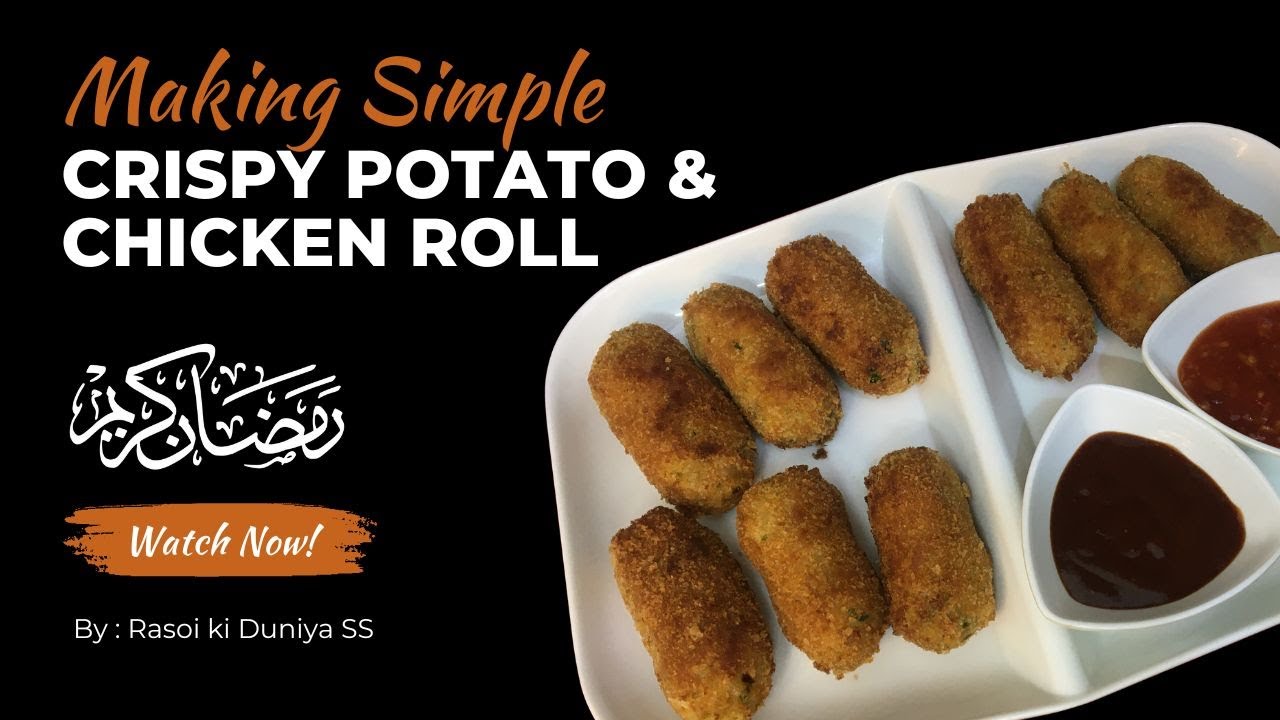 Crispy Potato & Chicken Roll by Rasoi ki Duniya SS | Chicken Potato Croquettes | Ramadan Recipe