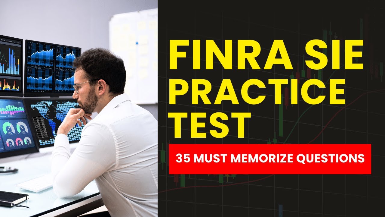 Securities Industry Essentials Exam - FINRA SIE Practice Test (35 Must Memorize Questions)